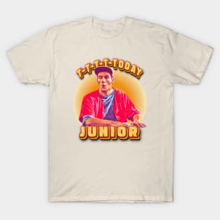 T-T-T-Today Junior T-Shirt